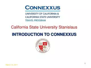 California State University Stanislaus INTRODUCTION TO CONNEXXUS