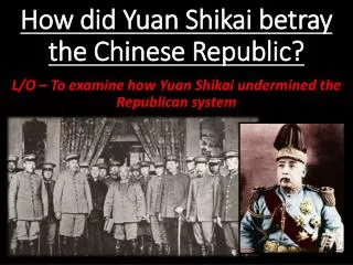How did Yuan Shikai betray the Chinese Republic?