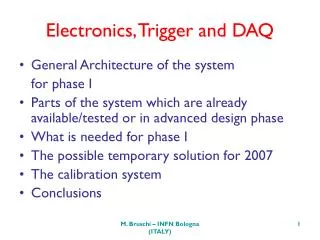 Electronics, Trigger and DAQ