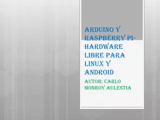 arduino y raspberry pi hardware libre para linux y android
