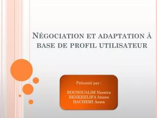 n gociation et adaptation base de profil utilisateur