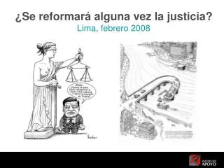 se reformar alguna vez la justicia lima febrero 2008