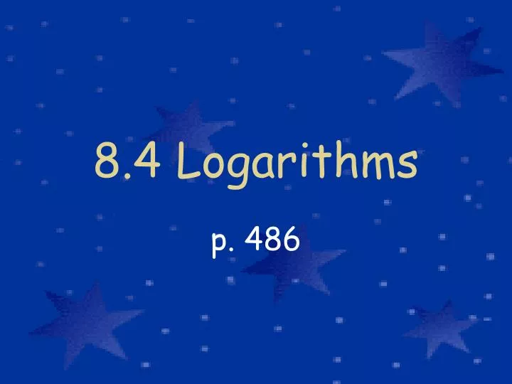8 4 logarithms