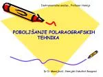 POBO LJŠANJE POLAR AOGRA FSKIH 		 TEHNIKA - slide 1