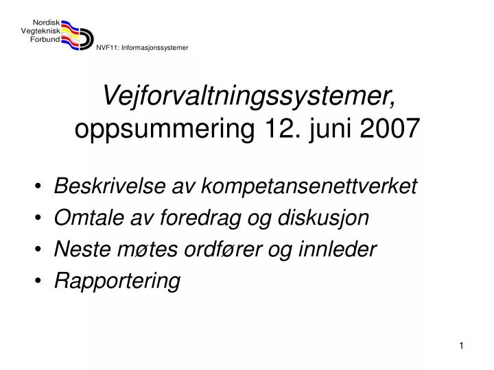 vejforvaltningssystemer oppsummering 12 juni 2007