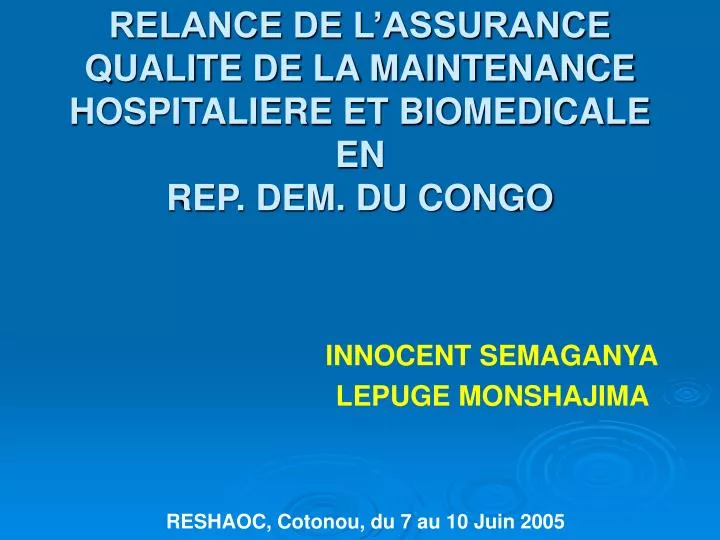 relance de l assurance qualite de la maintenance hospitaliere et biomedicale en rep dem du congo