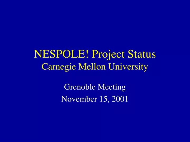 nespole project status carnegie mellon university
