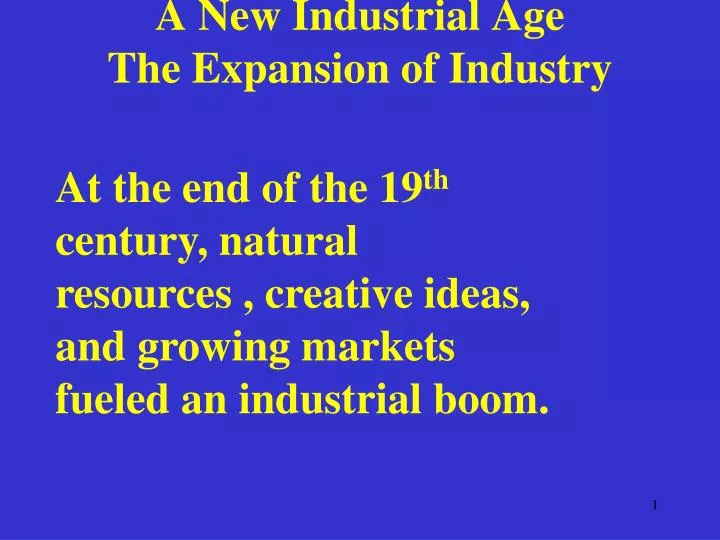 a new industrial age the expansion of industry