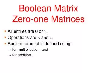 Boolean Matrix Zero-one Matrices