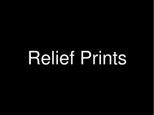 Relief Prints