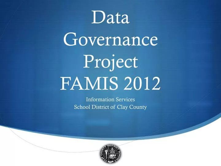 data governance project famis 2012