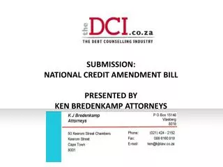 SUBMISSION: NATIONAL CREDIT AMENDMENT BILL PRESENTED BY KEN BREDENKAMP ATTORNEYS