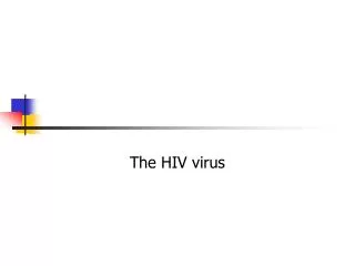 The HIV virus