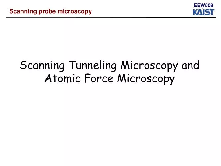 scanning tunneling microscopy and atomic force microscopy