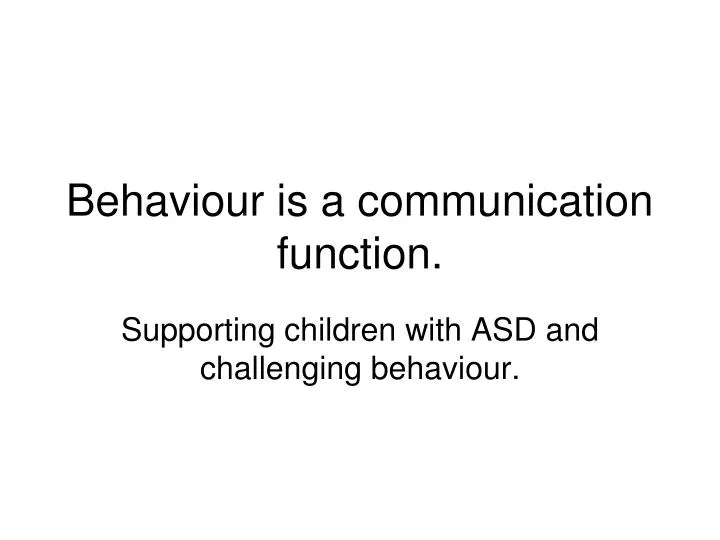 behaviour is a communication function