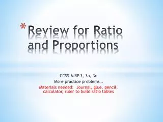 Review for Ratio and Proportions