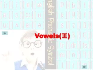 Vowels(?)