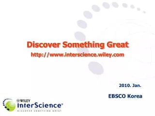 Discover Something Great interscience.wiley