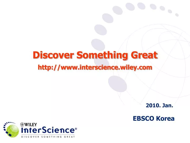 discover something great http www interscience wiley com