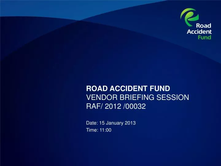 road accident fund vendor briefing session raf 2012 00032