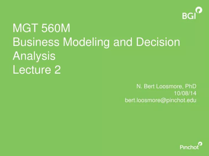 mgt 560m business modeling and decision analysis lecture 2