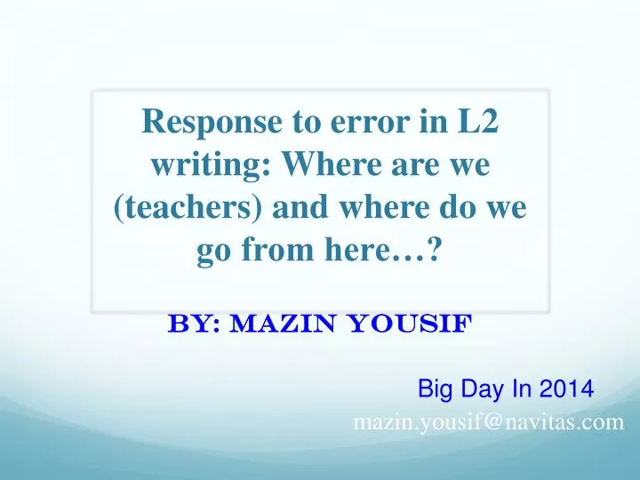 response to error in l2 writing where are we teachers and where do we go from here