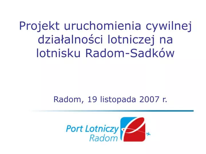 projekt uruchomienia cywilnej dzia alno ci lotniczej na lotnisku radom sadk w