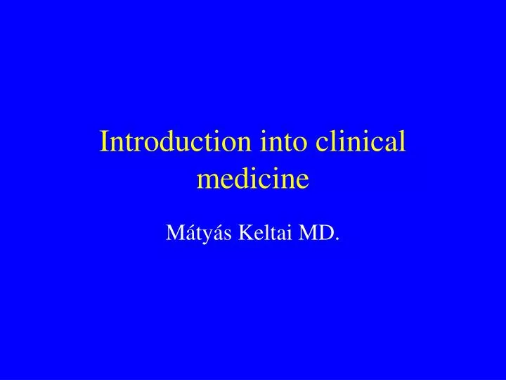 introduction into clinical medicine
