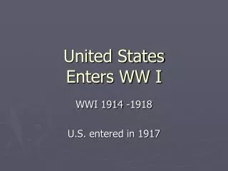 United States Enters WW I