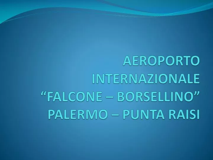 aeroporto internazionale falcone borsellino palermo punta raisi