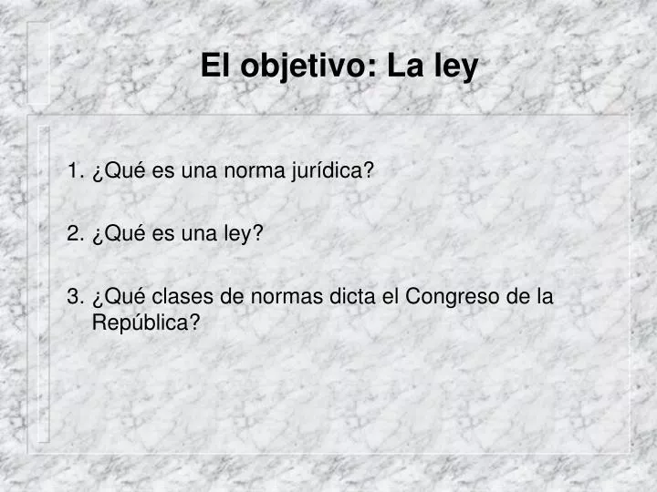 el objetivo la ley