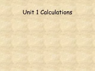 Unit 1 Calculations
