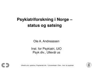psykiatriforskning i norge status og satsing