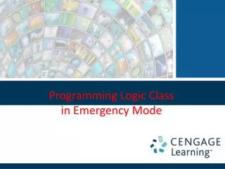 Programming Logic Class in Emergency Mode