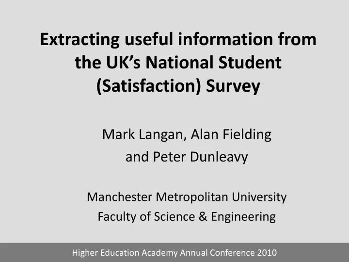 extracting useful information from the uk s national student satisfaction survey