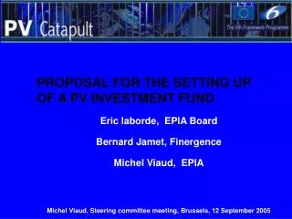 Eric laborde, EPIA Board Bernard Jamet, Finergence Michel Viaud, EPIA