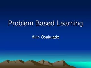 Problem Based Learning