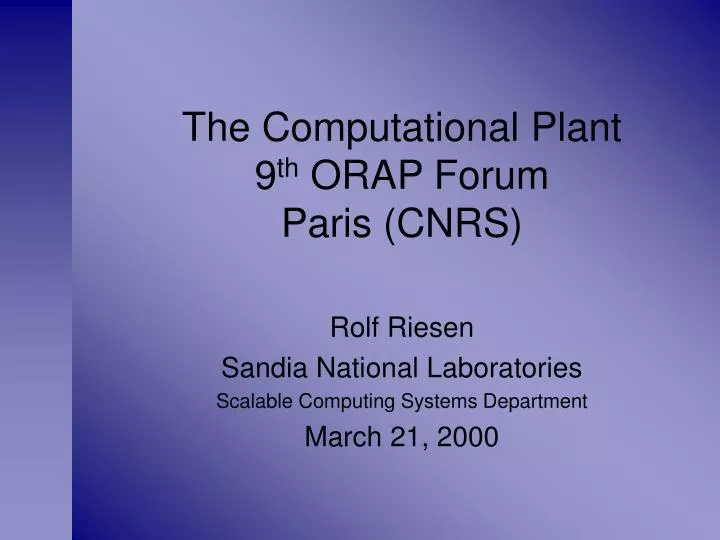 the computational plant 9 th orap forum paris cnrs
