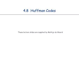 4.8 Huffman Codes