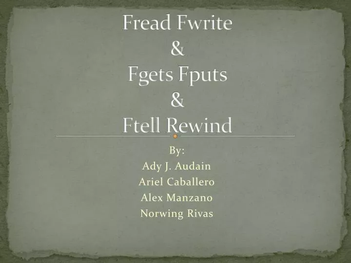 fread fwrite fgets fputs ftell rewind