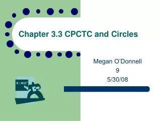 Chapter 3.3 CPCTC and Circles