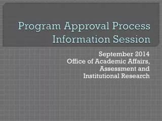 Program Approval Process Information Session