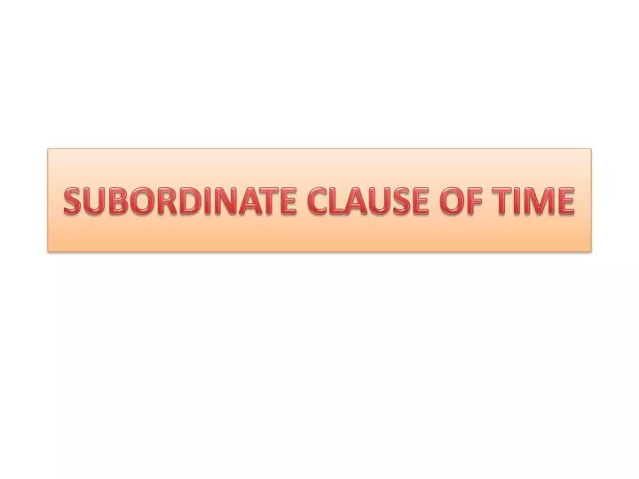 subordinate clause of time