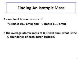 Finding An Isotopic Mass