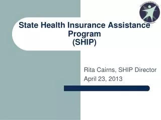 State Health Insurance Assistance Program (SHIP)
