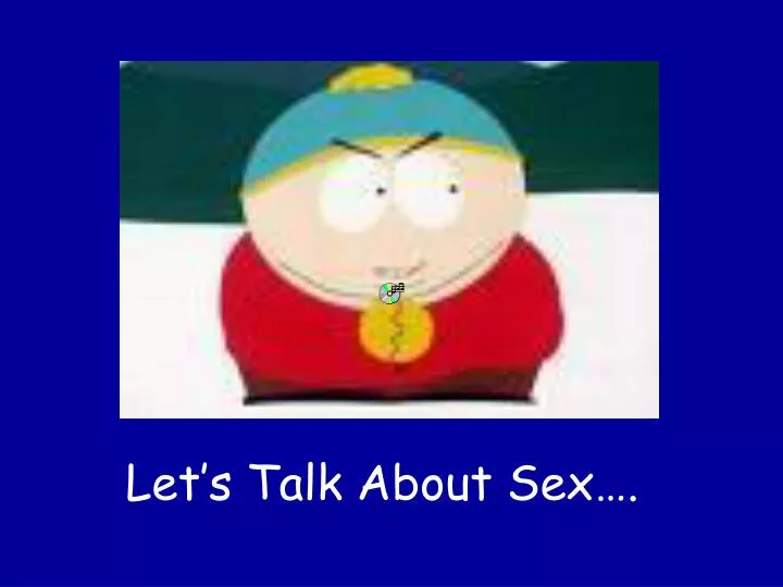Ppt Let S Talk About Sex… Powerpoint Presentation Free Download