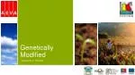 Genetically Modified - slide 1