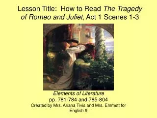Lesson Title: How to Read The Tragedy of Romeo and Juliet , Act 1 Scenes 1-3