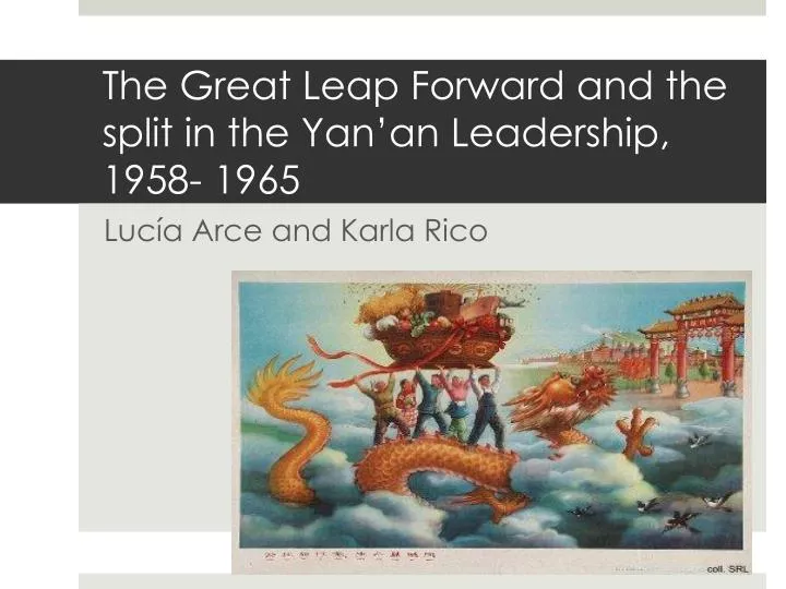 the great leap forward and the split in the yan an leadership 1958 1965