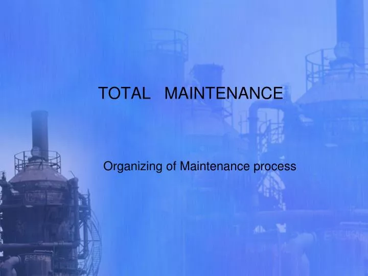 total maintenance
